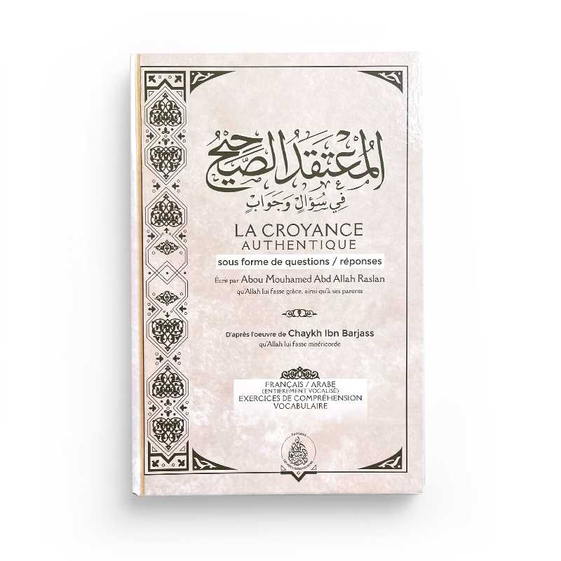 La Croyance Authentique Sous Forme De Questions Réponses - Raslan - Blanc - Pieux Prédécesseurs - Librairie Al Minhaj