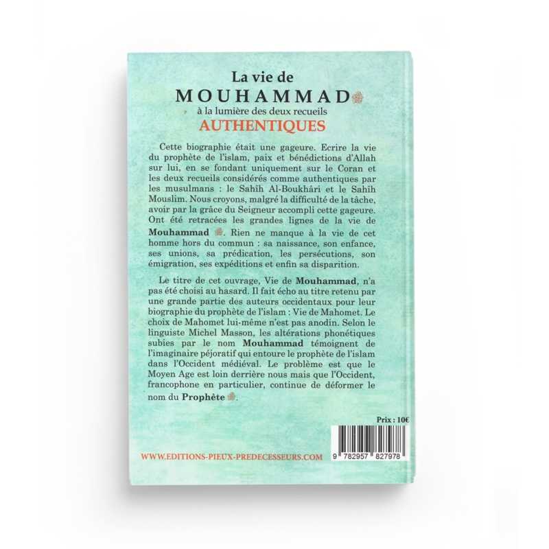 La Vie de Mouhammad à la Lumière des Deux Recueils Authentiques - Rachid Maach - Éditions Pieux Prédécesseurs - Librairie Al Minhaj