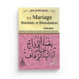 Le Mariage : Bienfaits et Bienséances - Cheikh Raslan - Éditions Pieux Prédécesseurs (Bilingue Français/Arabe)