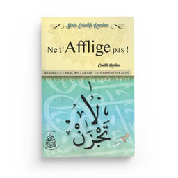 Ne t'afflige pas - Cheikh Raslan - Éditions Pieux Prédécesseurs (Bilingue Français/Arabe)