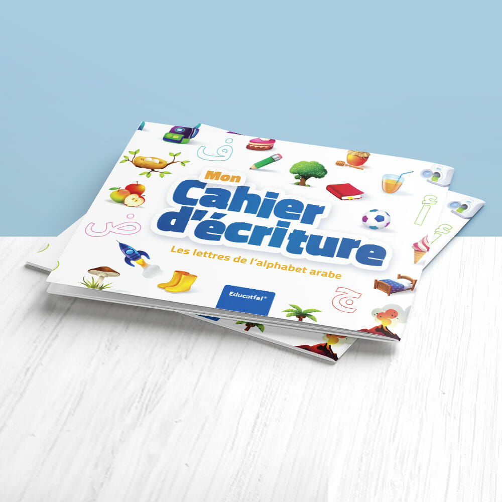 Mon Cahier d'écriture - Les lettres de l'alphabet arabe - Educatfal - Librairie Al Minhaj