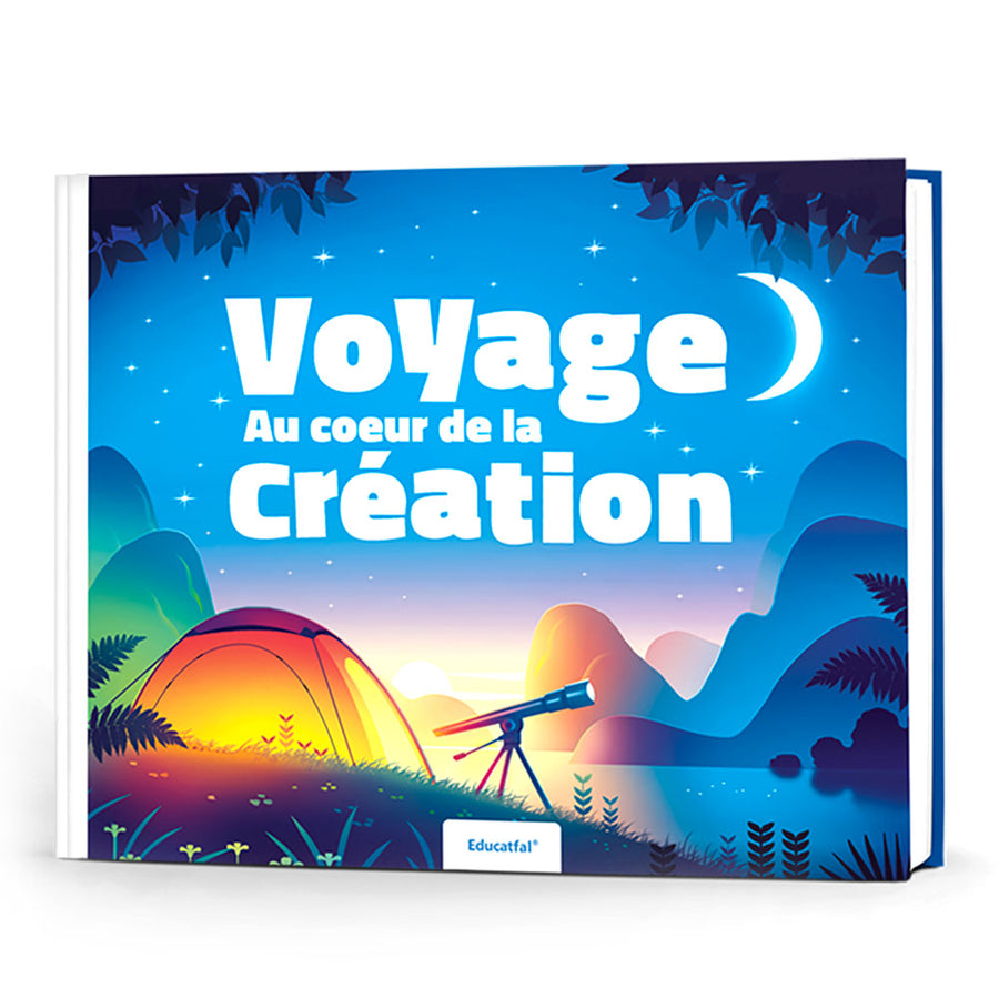 Voyage au cœur de la création - Educatfal - Librairie Al Minhaj