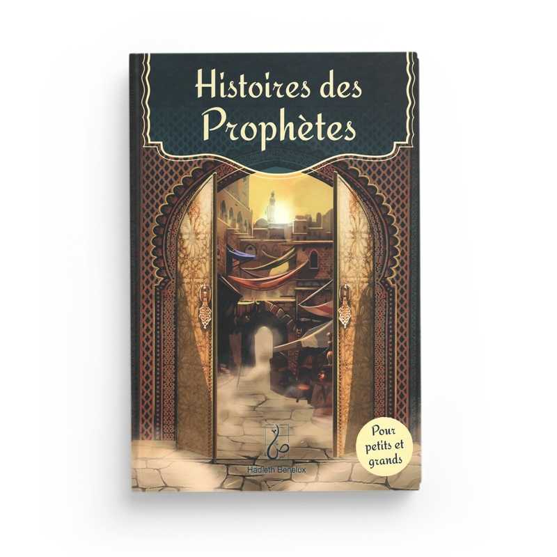 Histoires des Prophètes - Ibrahim Sbaa - Éditions Hadieth Benelux - Librairie Al Minhaj