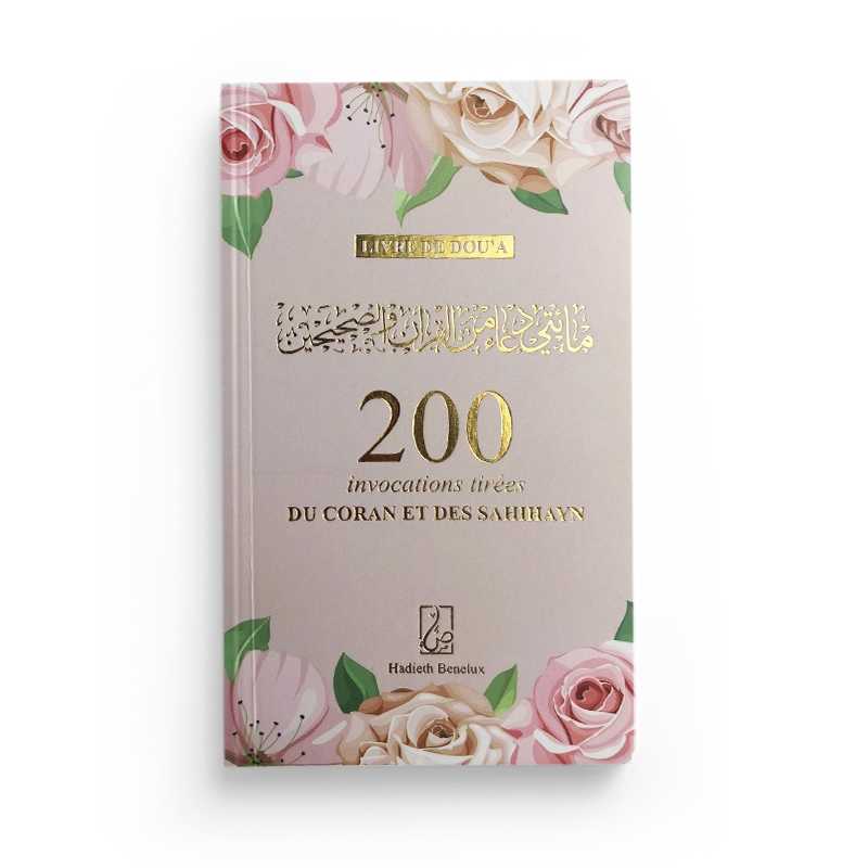 200 Invocations Tirées du Coran et des Sahihayn (Poche) - Hadieth Benelux - Librairie Al Minhaj