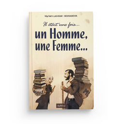 Il était une fois… un Homme, une Femme… - Hedilina - Librairie Al Minhaj