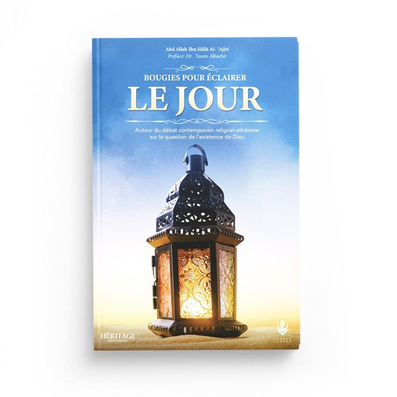 Bougies pour éclairer le jour - Abd Allah Al Ajiri - Héritage - Librairie Al Minhaj