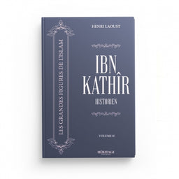 Ibn Kathir : historien - Henri Laoust - Héritage - Librairie Al Minhaj