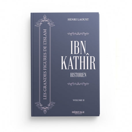 Ibn Kathir : historien - Henri Laoust - Héritage - Librairie Al Minhaj