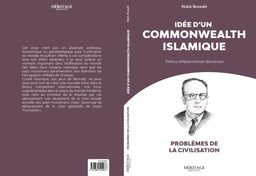 Idée d'un Commonwealth islamique - Malek Bennabi - Héritage - Librairie Al Minhaj