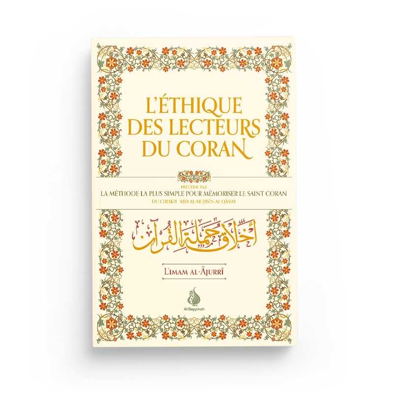 L'Éthique Des Lecteurs Du Coran - Imam al-Âjurrî - Al Bayyinah - Librairie Al Minhaj