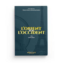 L'Orient vu de l'Occident - Etienne Dinet et Sliman Ben Brahim - Éditions Héritage - Librairie Al Minhaj