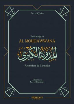 La Mudawwana d'Ibn al-Qasim - recension de Sahnun - Abrégé par G.H. Bousquet - Héritage - Librairie Al Minhaj