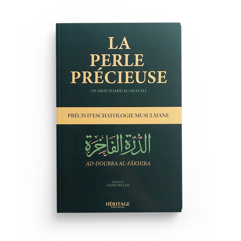 La perle précieuse - Traité d'eschatologie de l'imam Ghazali - Héritage - Librairie Al Minhaj