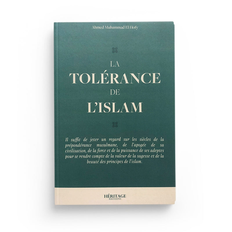 La Tolérance de l'islam - El Hofy - Héritage - Librairie Al Minhaj