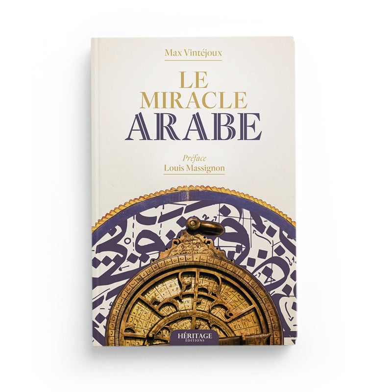 Le Miracle Arabe - Max Vintéjoux - Héritage - Librairie Al Minhaj