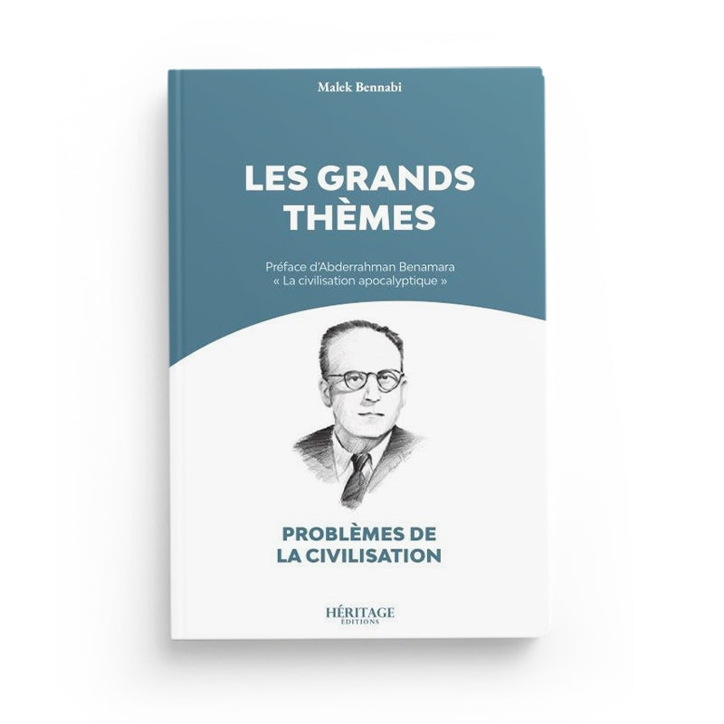 Les Grands Thèmes - Malek Bennabi - Héritage - Librairie Al Minhaj