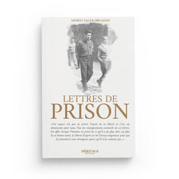 Lettres de prison (1957 - 1961) - Ahmed Taleb-Ibrahimi - Héritage - Librairie Al Minhaj