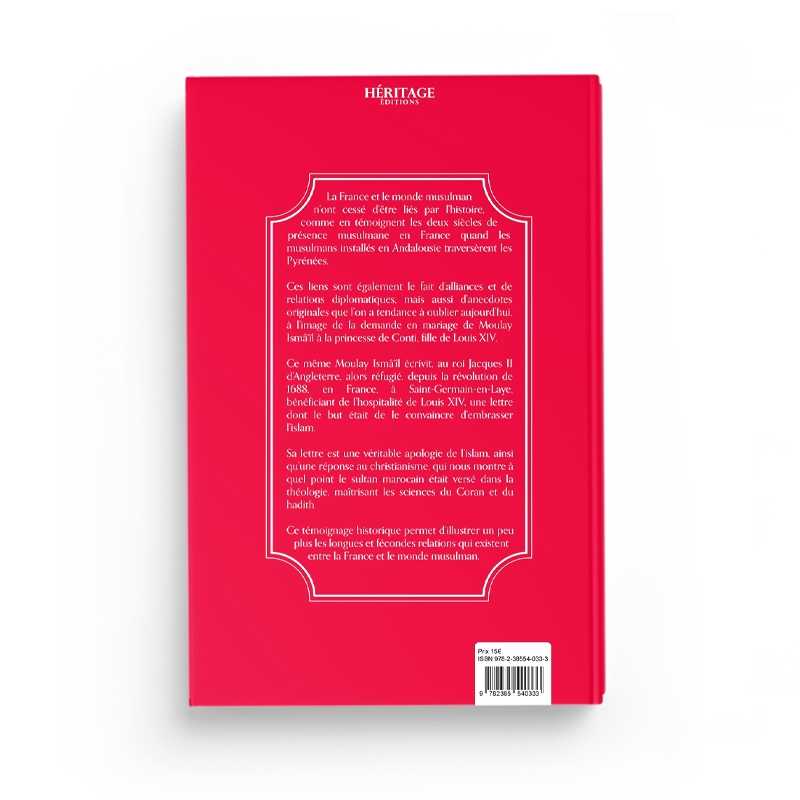 Moulay Isma'il et Jacques II : Une Apologie de l'Islam par un Sultan du Maroc - Comte Henry de Castries - Editions Héritage - Librairie Al Minhaj