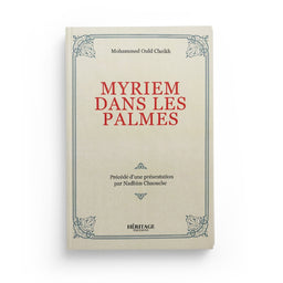 Myriem dans les palmes - Mohammed Ould Cheikh - Héritage - Librairie Al Minhaj