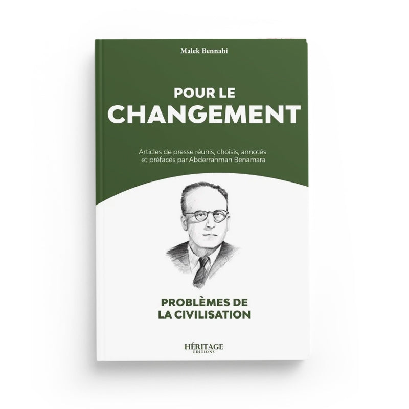 Pour le changement - Malek Bennabi - Héritage - Librairie Al Minhaj