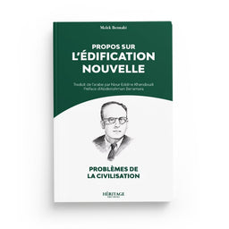 Propos sur l'édification nouvelle - Malek Bennabi - Héritage - Librairie Al Minhaj