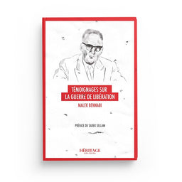Témoignage sur la Guerre de Libération - Malek Bennabi - Éditions Héritage - Librairie Al Minhaj