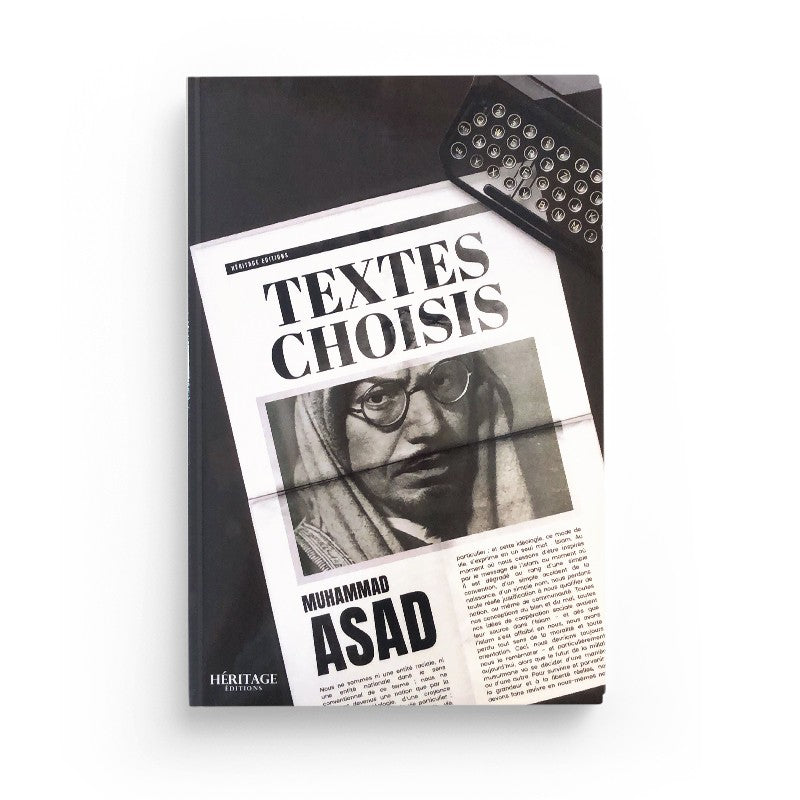 Textes choisis - Muhammad Asad - Héritage - Librairie Al Minhaj