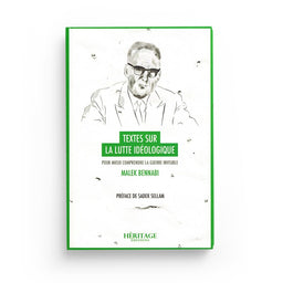 Textes sur la Lutte Idéologique - Malek Bennabi - Héritage Édition - Librairie Al Minhaj