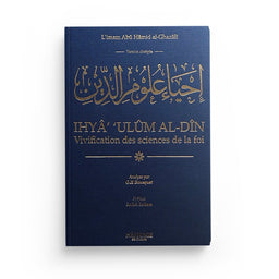 Vivification des sciences de la foi - Abrégé de Ihya 'ulum Al din - Héritage - Librairie Al Minhaj