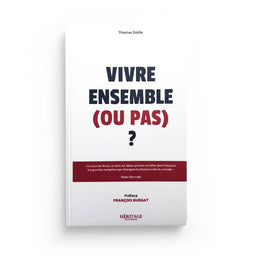 Vivre ensemble ou pas ? - Préface de François Burgat - Thomas Sibille - Héritage - Librairie Al Minhaj