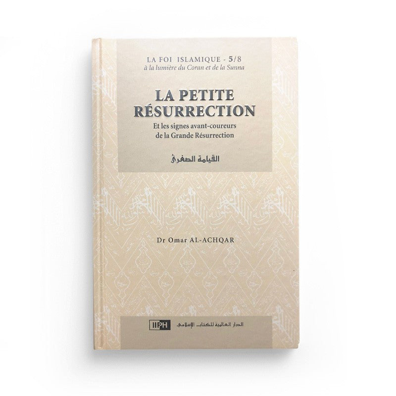 La Petite Résurrection - Dr Al Achqar - IIPH 5/8 - Librairie Al Minhaj