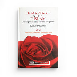 Le Mariage Selon l'islam - conseils pratiques pour faire face aux épreuves - Sadaf Farooqi - IIPH - Librairie Al Minhaj