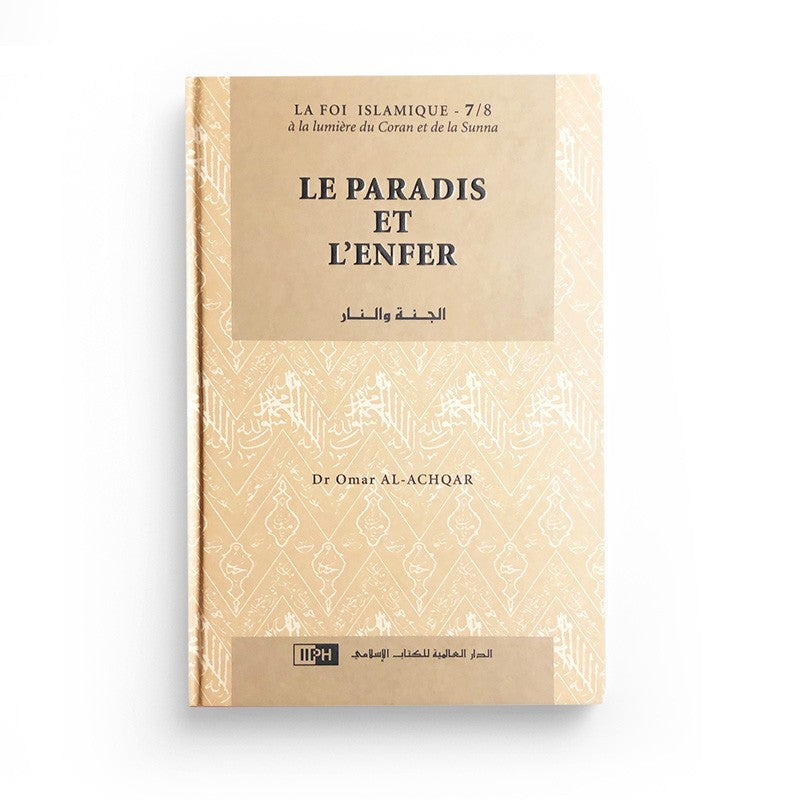 Le Paradis et l’Enfer - Dr Al Achqar IIPH 7/8 - Librairie Al Minhaj