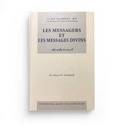 Les Messagers et les Messages divins Dr Al Achqar IIPH 4/8 - Librairie Al Minhaj