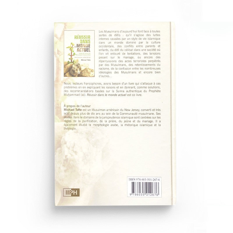 Réussir dans le monde actuel - Guide de survie du Musulman d'aujourd'hui - Michael Tofte - IIPH - Librairie Al Minhaj