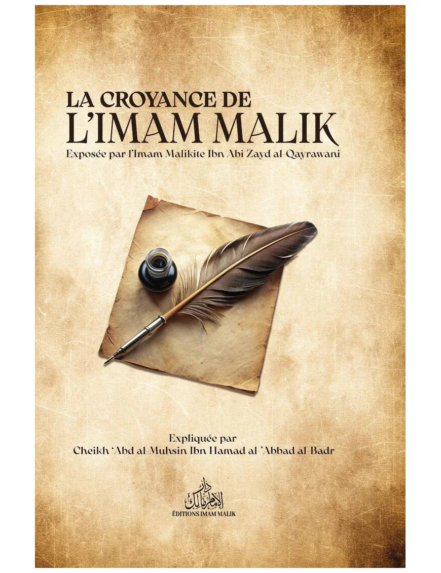 La Croyance De L’Imam Mâlik – Ibn Abî Zayd Al Qayrawânî - Librairie Al Minhaj