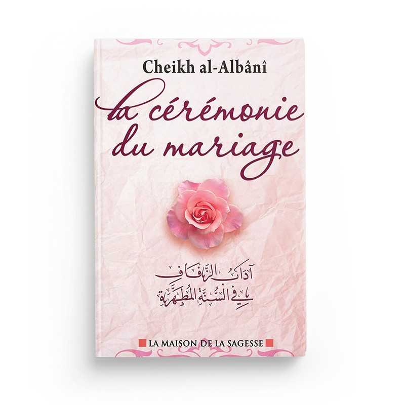 La Cérémonie du Mariage - Cheikh Albani - Librairie Al Minhaj