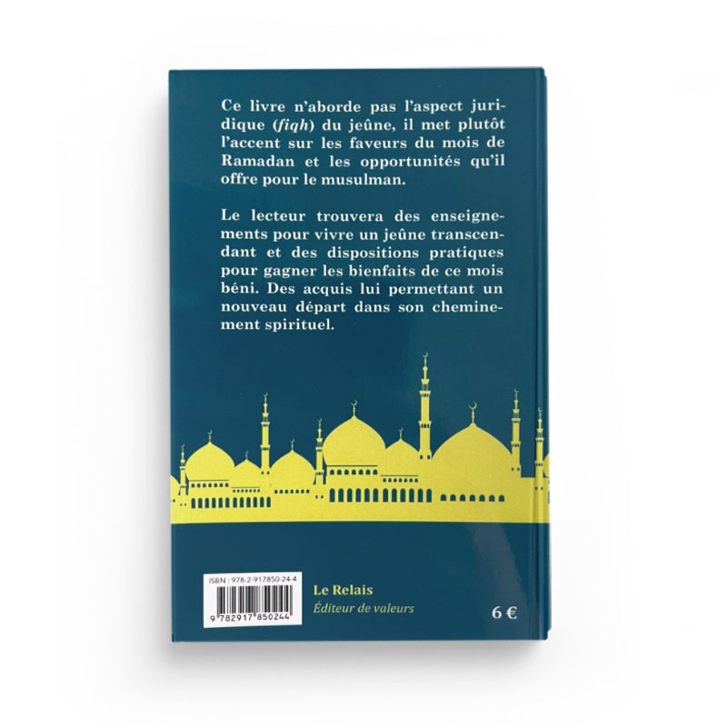 RAMADAN : L'ÉCOLE DES 30 JOURS - KHALIL TEMMAR - LE RELAIS - Librairie Al Minhaj