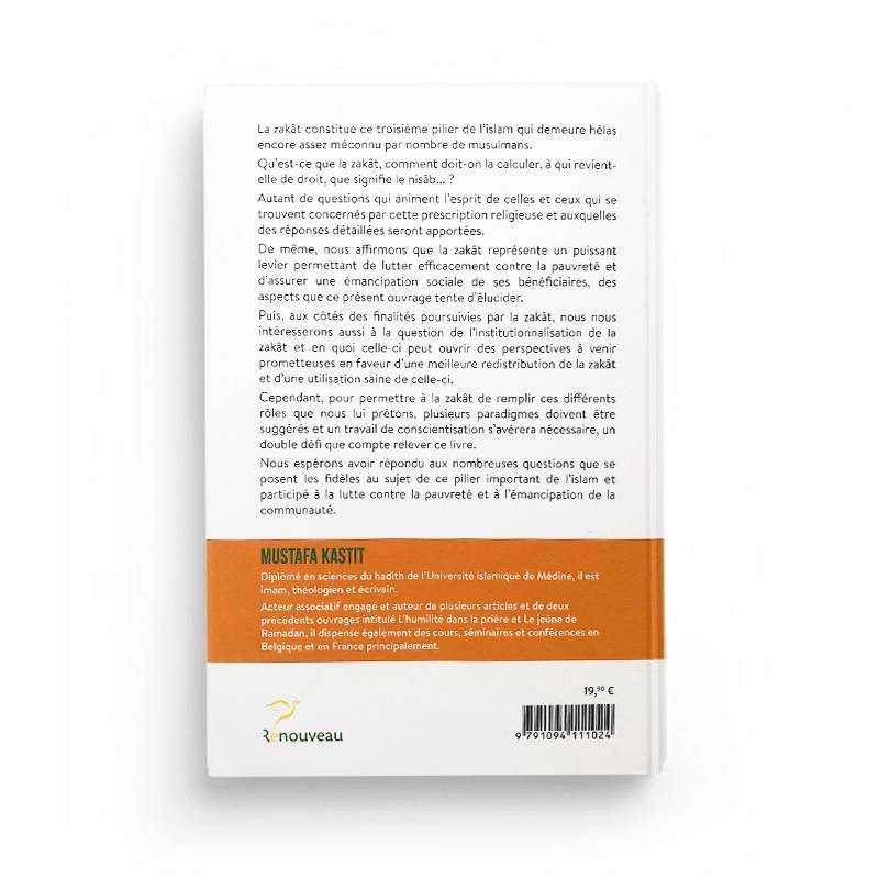 La Zakât : Finalités, Prescriptions, Perspectives Futures - Mustafa Kastit - Éditions Renouveau - Librairie Al Minhaj