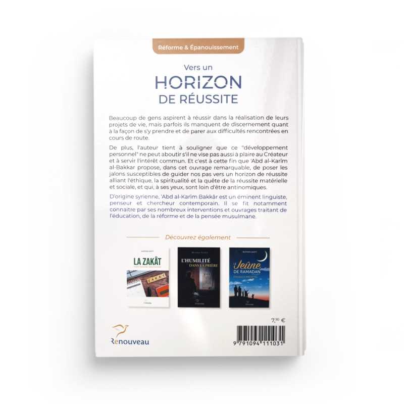 Vers un Horizon de Réussite - Dr 'Abd Al-Karîm Bakkâr - Éditions Renouveau - Librairie Al Minhaj