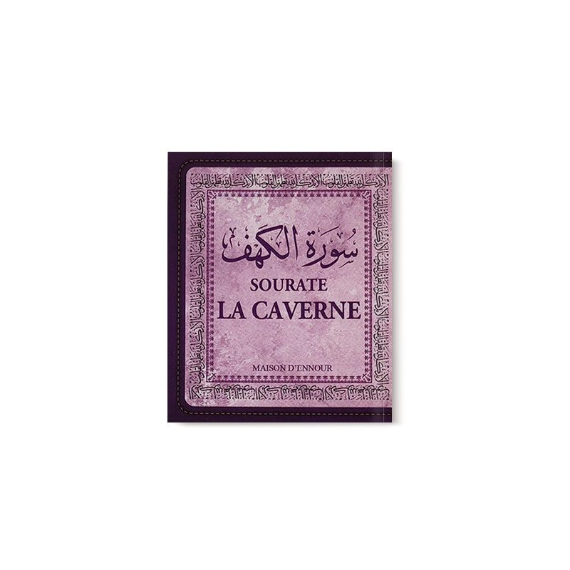Sourate La Caverne (Arabe/Français/Phonétique) - Maison D'Ennour - Librairie Al Minhaj