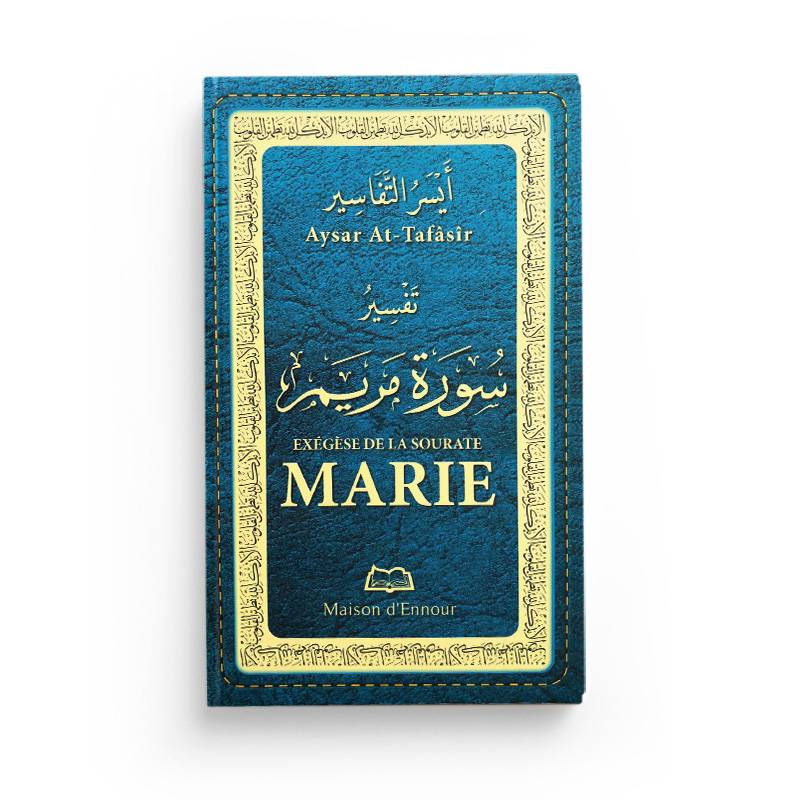 Exégèse De La Sourate Marie - Maison D'Ennour - Librairie Al Minhaj