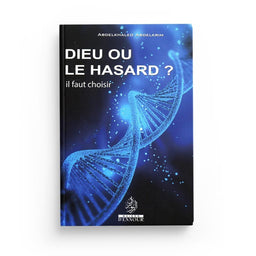 Dieu ou le Hasard ? - ABDELKHALED ABDELKRIM - Maison D'Ennour - Librairie Al Minhaj