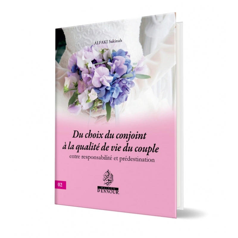 Du Choix du Conjoint à la Qualité de Vie du Couple - Maison D'Ennour - Librairie Al Minhaj