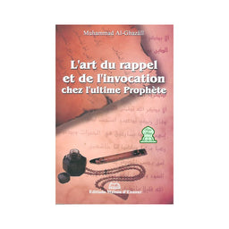 L'Art Du Rappel Et De L'invocation Chez L'ultime Prophete - Librairie Al Minhaj