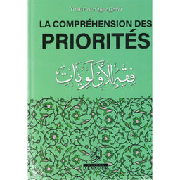 La Compréhension des Priorités D'aprés YUSUF AL-QARADAWI - Librairie Al Minhaj