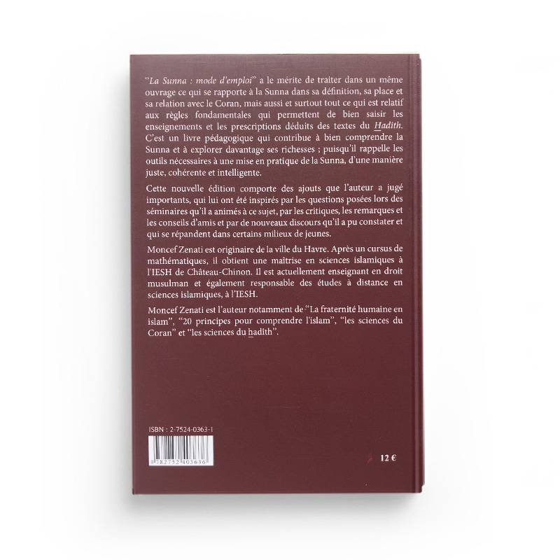 La Sunna : Mode D’Emploi - Moncef Zenati- Maison D'Ennour - Librairie Al Minhaj