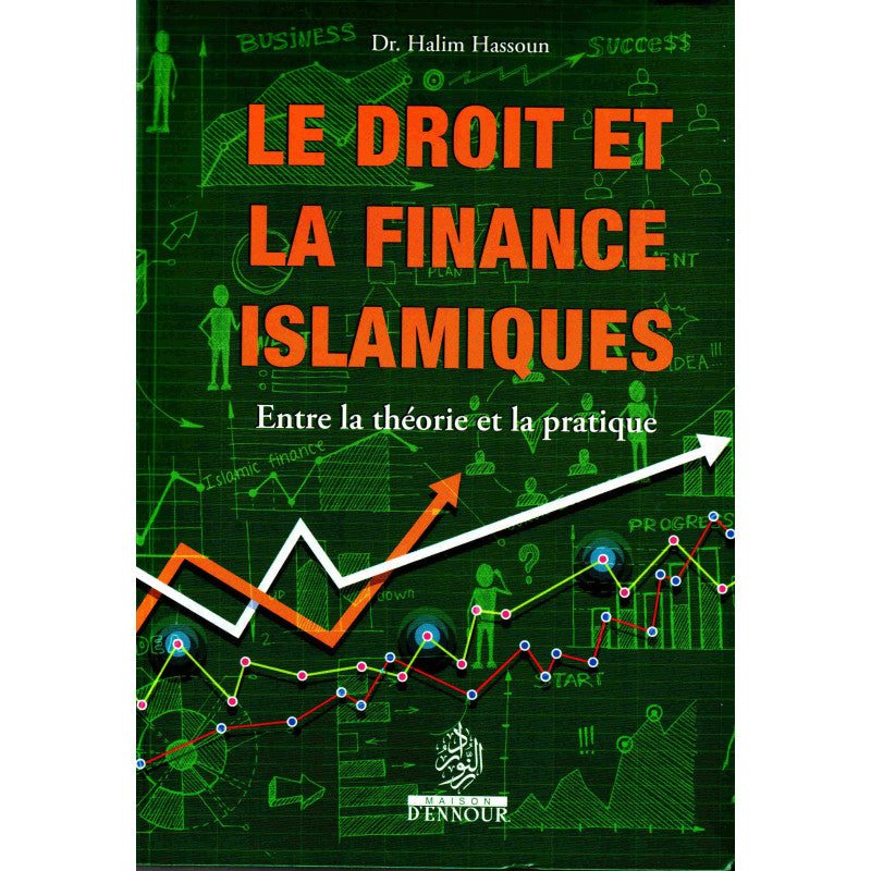 Le Droit Et La Finance Islamiques - Maison D'Ennour - Librairie Al Minhaj