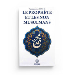 Le Prophète et Les Non Musulmans - Maison D'Ennour - Librairie Al Minhaj