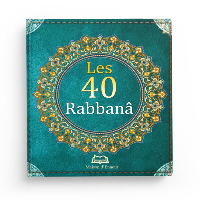 Les 40 Rabbana - Maison D'Ennour - Librairie Al Minhaj